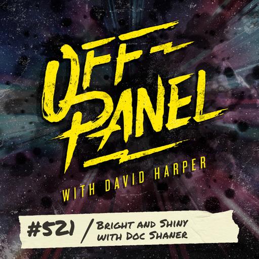 Off Panel #521: Bright and Shiny with Doc Shaner