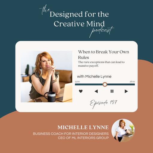 S6 Ep197: When to Break Your Own Rules