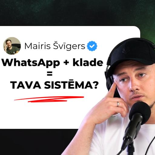 #135 Tu zaudē klientus katru dienu, ja WhatsApp un klade ir Tava biznesa sistēmas pamatā…