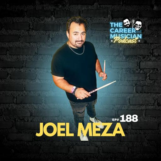 #188: Never Lose the Gig! New Season w/co-host Joel Meza