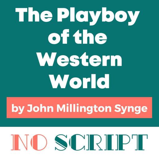 "The Playboy of the Western World" by John Millington Synge | S15.E07