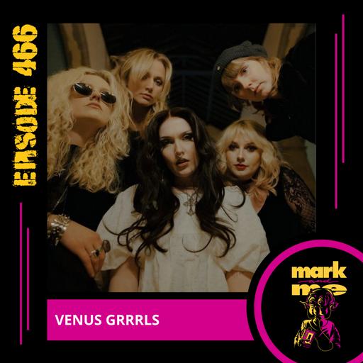 Episode 466: Grace Kelly & Eliza Lee (VENUS GRRRLS)
