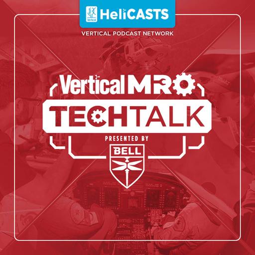 Vertical MRO Tech Talk by Bell – Episode 7: HUMS & the Future of Helicopter Safety