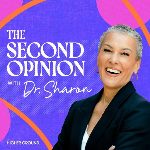 BONUS: You Might Also Like: "The Second Opinion with Dr. Sharon Malone"