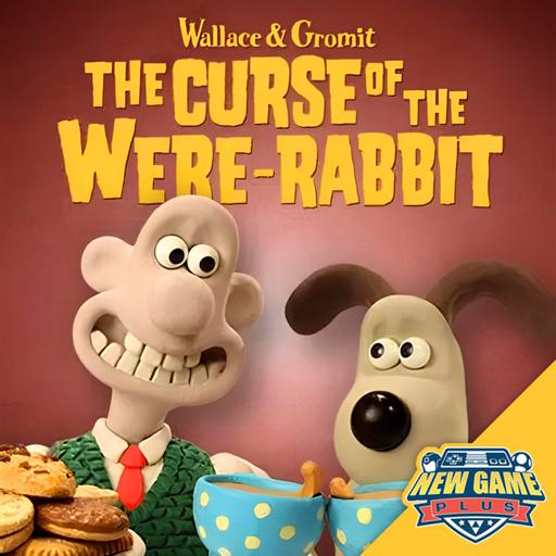 Episode 497: Wallace & Gromit: The Curse of the Were-Rabbit