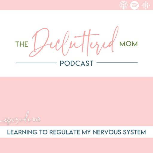 168: Learning To Regulate My Nervous System