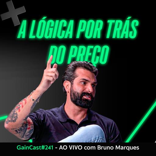 O que fez este trader ter sucesso no mercado há quase 20 anos | Bruno Marques GC#241