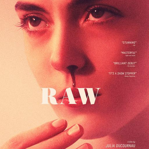 Episode 767: Raw (2016)