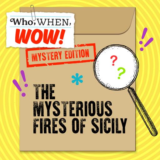 The Mysterious Fires of Sicily (10/15/25)