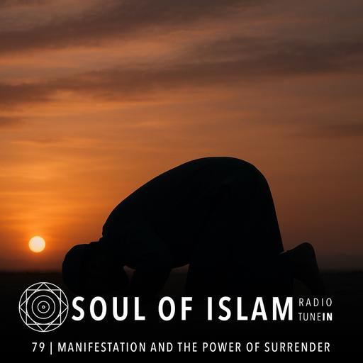 79 | Manifestation and the Power of Surrender