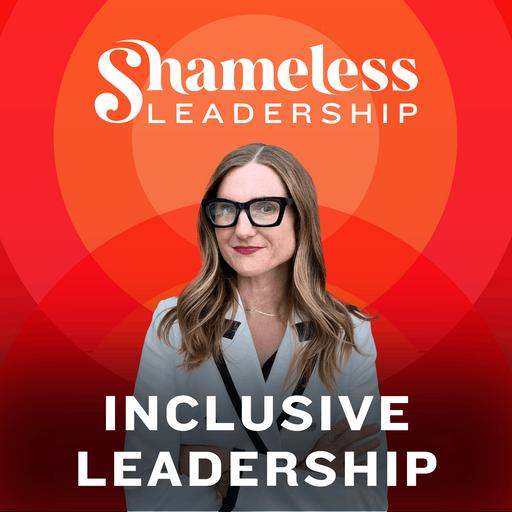 961: INCLUSIVE LEADERSHIP: The Shameless Leadership Ascent: A Transformative Leadership Roadmap