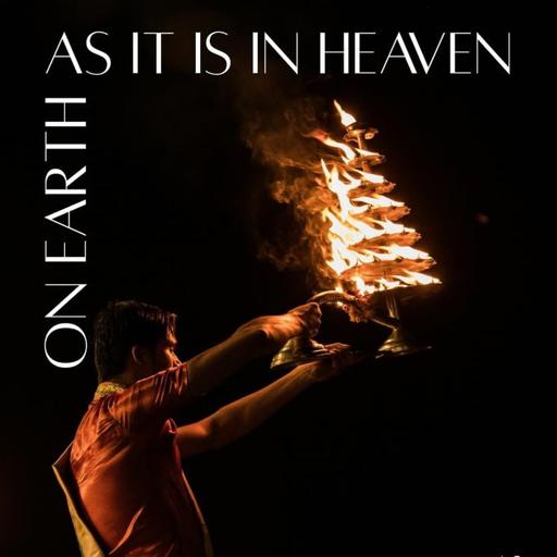 On Earth as It Is in Heaven by Vishwas R. Gaitonde