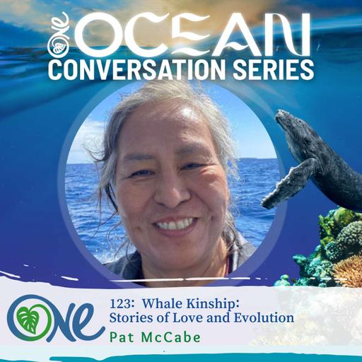 Whale Kinship: Stories of Love and Evolution with Pat McCabe