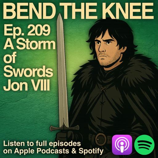 Ep. 209: - Jon VIII | A Storm of Swords | HOLD THE GATE
