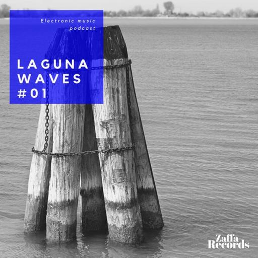 Zaffa presents Laguna Waves Podcast #01