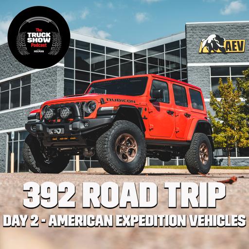 S3, E52 - 392 Road Trip Day 2, American Expedition Vehicles