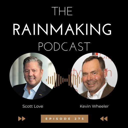 TRP 275: Growing Key Clients: The Low-Hanging Fruit of BD with Kevin Wheeler