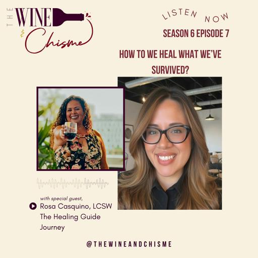 How to We Heal What We've Survived? with Rosa Casquino