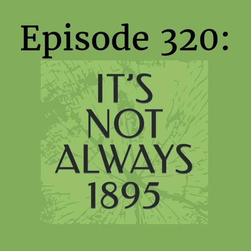 It Is NOT Always 1895