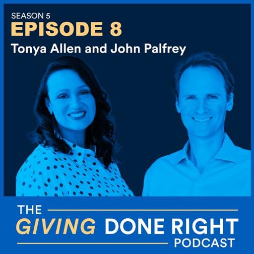 Defending the Freedom to Give with Tonya Allen and John Palfrey