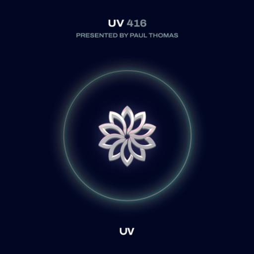 Paul Thomas presents UV Radio 416
