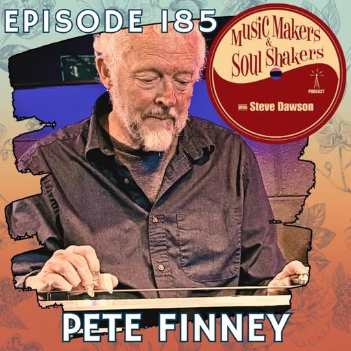 Ep. 185 - Pete Finney