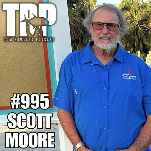 Capt. Scott Moore | "Moore Fishing" | Ep. 995