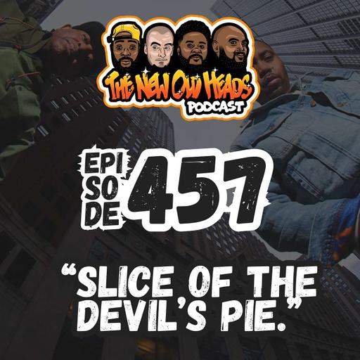 NOH 457 | "Slice of the Devil's Pie."