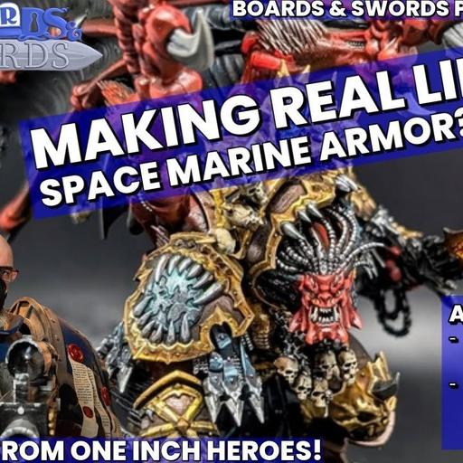 Stomping Around in Power Armor with Drew from One Inch Heroes - Boards & Swords #274