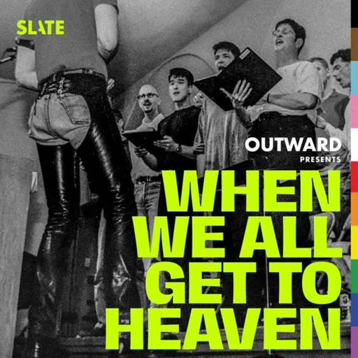 Introducing: When We All Get to Heaven