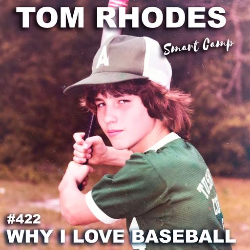 422 Why I Love Baseball