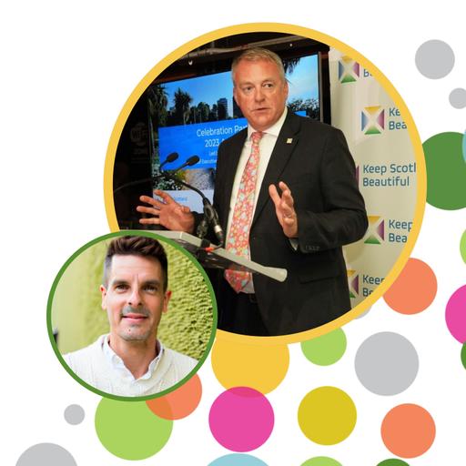 Keeping Scotland Beautiful: Leadership, Nature & Community with Barry Fisher