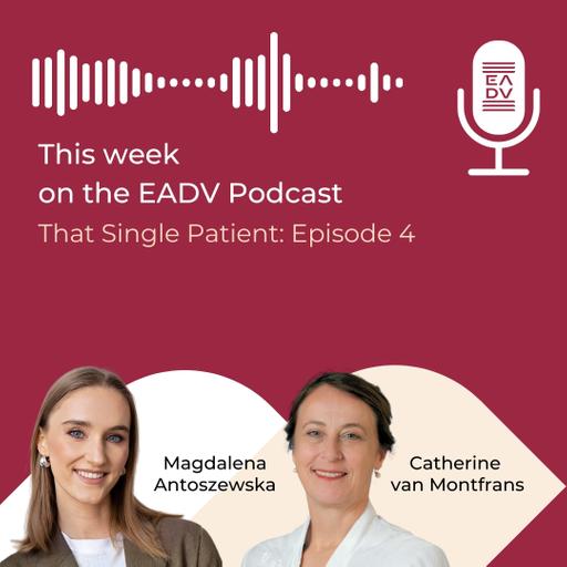 That Single Patient: Episode 4