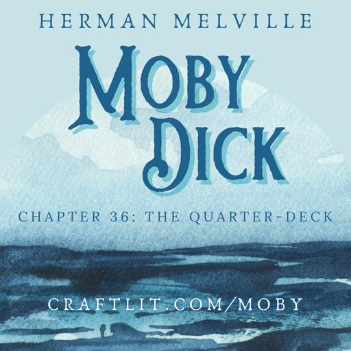 Moby Dick - Ch 36 [Premium]