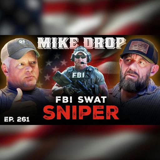 Inside the FBI: Hunting Child Predators, Sniper Gear, and Public Trust in Crisis | Ep. 261 | Pt. 2