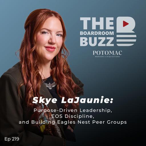 Skye LaJaunie: Purpose-Driven Leadership, EOS Discipline, and Building Eagles Nest Peer Groups