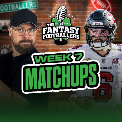 Week 7 Matchups, Spot Starts + Wheel of Shame - Fantasy Football Podcast for 10/17