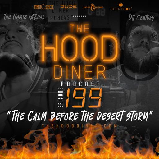 Ep 199 - The Calm before the Desert Storm