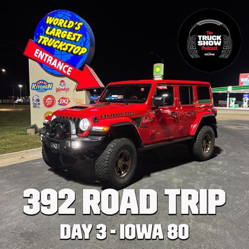 S3, E53 - 392 Road Trip Day 3, Iowa 80
