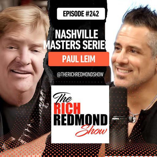 Masters of Nashville Series: Paul Leim: 5 Decades of a Studio Icon :: Ep 242 The Rich Redmond Show