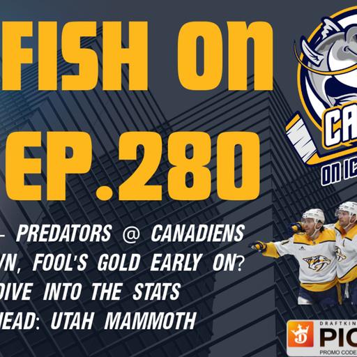#280-Epic Choke Job by Nashville Predators at Montreal, Game Reaction, Fool's Gold Early On?
