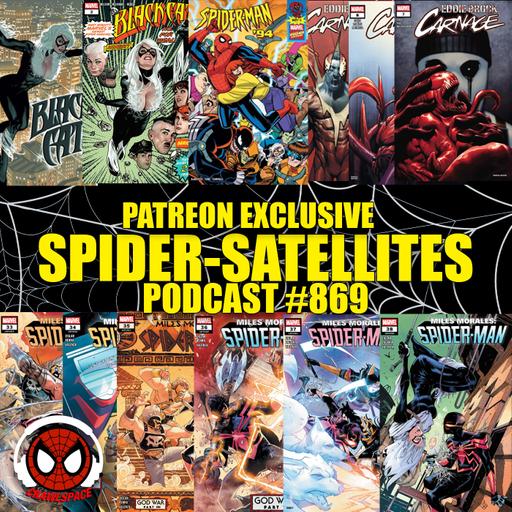 Podcast #869 Spider-Satellites Patreon Exclusive | Black Cat #1&2 | Spider-Man '94 #1 Reviews