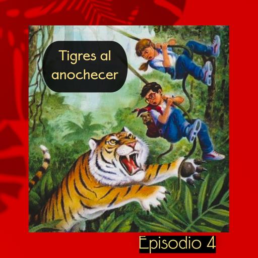 Cuento infantil: Tigres al anochecer - Temporada 25 - Episodio 4