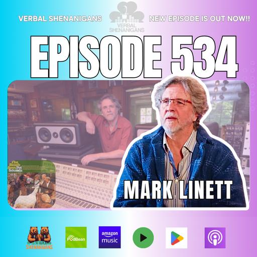 #534- Mark Linett, Tweed Undergarments, and "Who will win?"