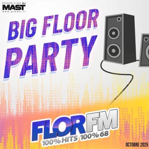 DJ MAST - BIG FLOOR PARTY (Octobre 2025)