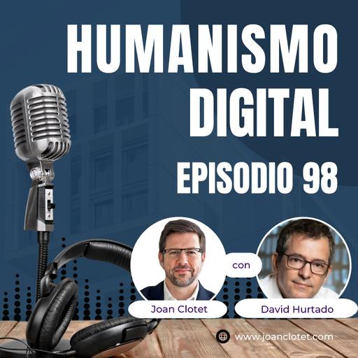 98 - Un paso por delante con David Hurtado Torán