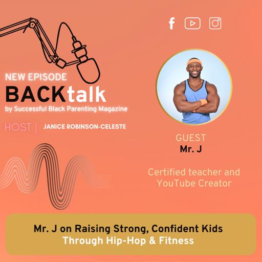 Mr. J on Raising Strong, Confident Kids Through Hip-Hop & Fitness