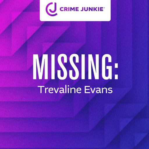 MISSING: Trevaline Evans