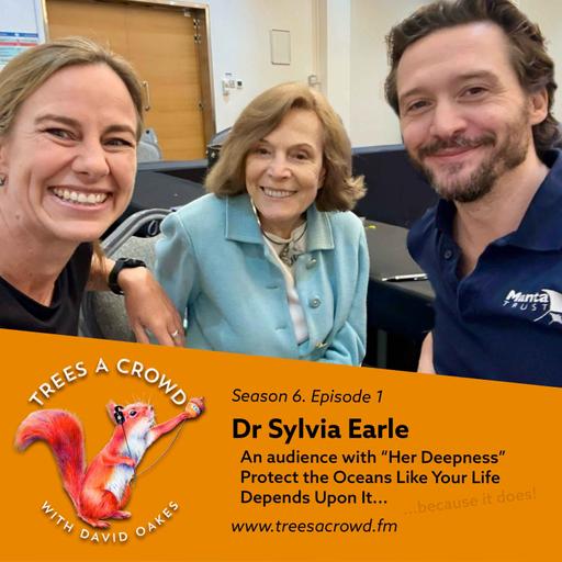 "Her Deepness" Dr Sylvia Earle & Dr Tessa Hempson: Protect the Oceans Like Your Life Depends Upon It... (Because It Does!)