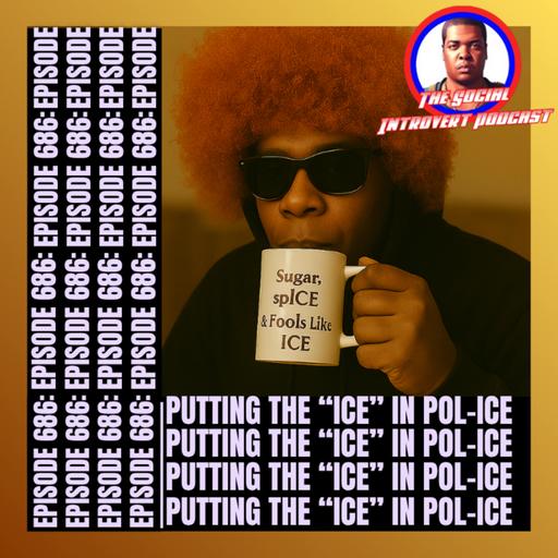 Episode 686: Putting The “ICE” in Pol-ICE (Bonus Episode)